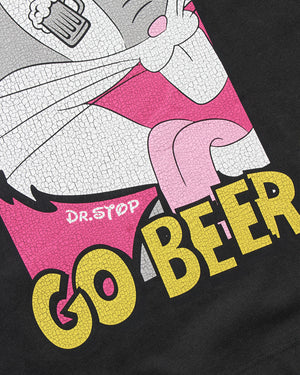 Dr.STOP FUCK WORK GO BEER TEE